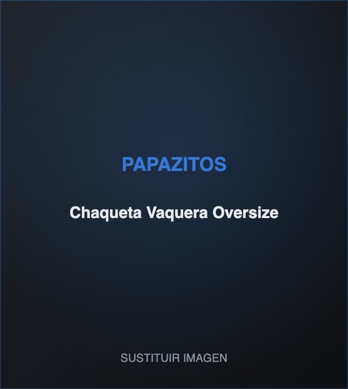 Chaqueta Vaquera Oversize